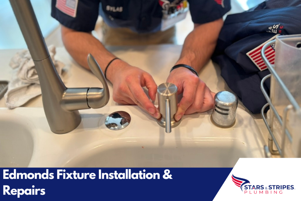 Edmonds Fixture Installation & Repairs